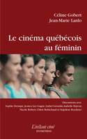 Cinéma québécois au féminin (Le)